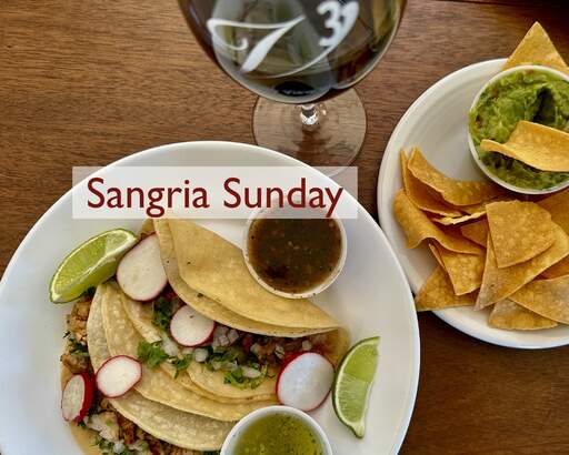Sangria Sunday in May Enjoy V3 sangria and Mexican food.